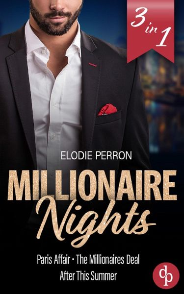 Millionaire Nights   Drei spicy Boss Millionaire Romances (eBook, ePUB) Millionaire Nights   Drei spicy Boss Millionaire Romances (eBook, ePUB)