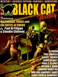 Black Cat Weekly #154 (eBook, ePUB) - Di Filippo, Paul; Dorrance, James French; Chillemi, Claudio; Rozen, Sj; Tucher, Albert; Blakey, James; Glasby, John S.; Charles, Hal; Bond, Nelson S.; Edmond, Hamilton