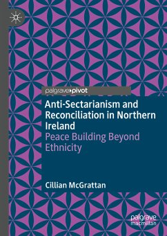 Anti-Sectarianism and Reconciliation in Northern Ireland (eBook, PDF) - McGrattan, Cillian