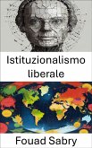 Istituzionalismo liberale (eBook, ePUB)