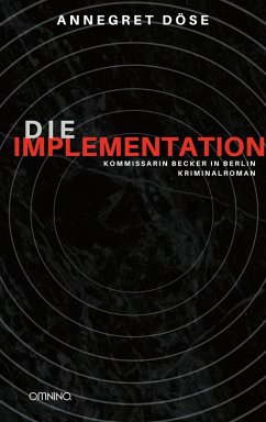 Die Implementation (eBook, ePUB) - Döse, Annegret