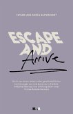 Escape and Arrive (eBook, ePUB)