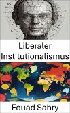 Liberaler Institutionalismus (eBook, ePUB)