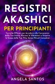 Registri Akashici per Principianti (eBook, ePUB)