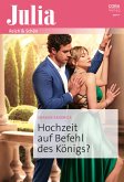 Hochzeit auf Befehl des Königs? (eBook, ePUB)