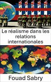 Le réalisme dans les relations internationales (eBook, ePUB)