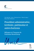 Procédure administrative, territoire, patrimoine et autres horizons (eBook, PDF)