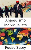 Anarquismo Individualista (eBook, ePUB)