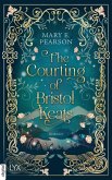 The Courting of Bristol Keats (eBook, ePUB)