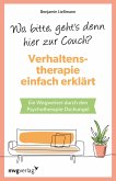 Wo, bitte, geht's denn hier zur Couch? Verhaltenstherapie einfach erklärt (eBook, ePUB) Wo, bitte, geht's denn hier zur Couch? Verhaltenstherapie einfach erklärt (eBook, ePUB)
