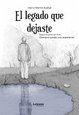 El legado que dejaste (eBook, ePUB)