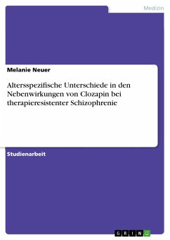 Altersspezifische Unterschiede in den Nebenwirkungen von Clozapin bei therapieresistenter Schizophrenie (eBook, PDF)