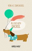 In Love with Dackel (eBook, ePUB)