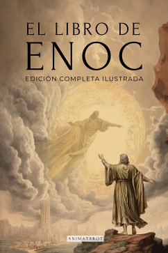 El Libro Del Enoc - Edicion Completa Ilustrada (eBook, ePUB) - Enoc