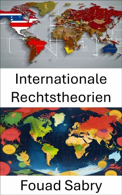 Internationale Rechtstheorien (eBook, ePUB) - Sabry, Fouad