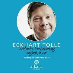 Wirkliche Veränderung beginnt in dir (MP3-Download) - Tolle, Eckhart