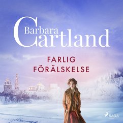 Farlig förälskelse (MP3-Download) - Ltd., Barbara Cartland Ebooks