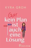 Gar kein Plan ist auch eine Lösung  (Restauflage)