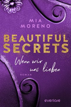 Wenn wir uns lieben / Beautiful Secrets Bd.3 (Mängelexemplar) - Moreno, Mia