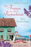 Die Frauen von der Purpurküste - Julies Entscheidung / Die Purpurküste Bd.2  (Mängelexemplar)