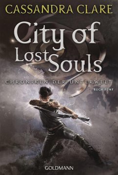 City of Lost Souls / Chroniken der Unterwelt Bd.5   (Mängelexemplar) - Clare, Cassandra