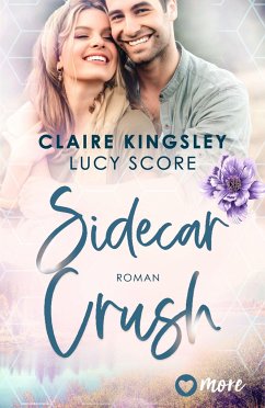 Sidecar Crush / Bootleg Springs Bd.2  - Kingsley, Claire;Score, Lucy