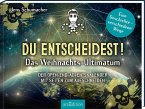 Du entscheidest! Das Weihnachts-Ultimatum  (Restauflage)