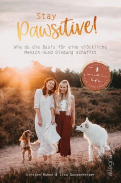 Stay Pawsitive!   (Restauflage) - Gunzenheimer, Lisa;Mahne, Kirsten