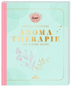 Omm for you Aromatherapie - Der kleine Guide  - Mockridge, Angela