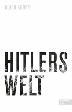 Hitlers Welt  - Knopp, Guido