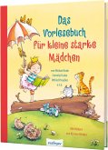 Das Vorlesebuch für kleine starke Mädchen (Mängelexemplar)