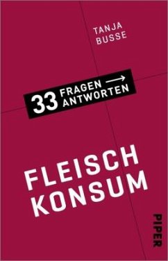 Fleischkonsum / 33 Fragen - 33 Antworten Bd.8   (Restauflage) - Busse, Tanja