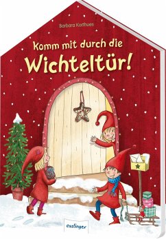 Komm mit durch die Wichteltür! 