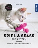 Spiel & Spaß für Katzen  (Restauflage)