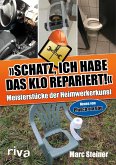 Schatz, ich habe das Klo repariert  (Mängelexemplar)