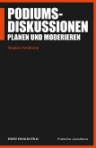 Podiumsdiskussionen planen und moderieren (eBook, PDF)