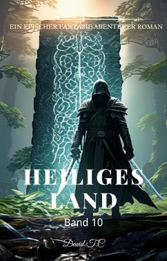 Heiliges Land:Ein Epischer Fantasie Abenteuer Roman (Band 10) (eBook, ePUB) - T.C, David