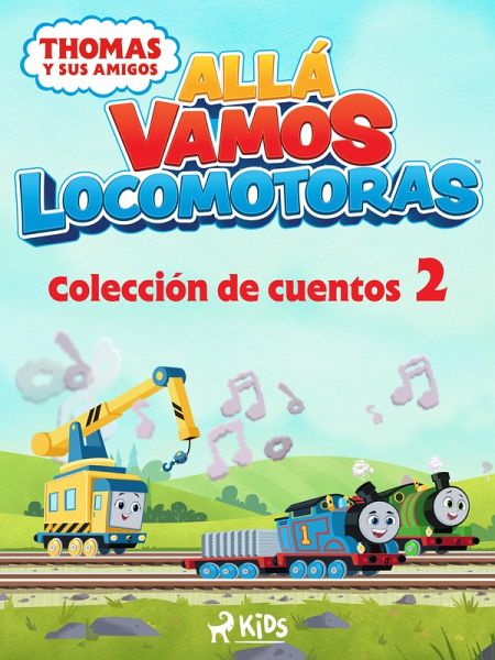 Thomas y sus amigos - Allá vamos locomotoras - Colección de cuentos 2 (eBook, ePUB)