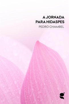 A jornada para Hidaspes (eBook, ePUB) - Chambel, Pedro