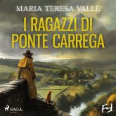 I ragazzi di Ponte Carrega. Una nuova indagine per Maria Viani (MP3-Download)