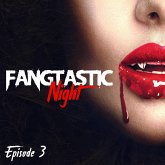 Fangtastic Night, Episode 3 (MP3-Download)