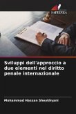 Sviluppi dell'approccio a due elementi nel diritto penale internazionale