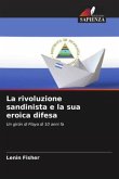 La rivoluzione sandinista e la sua eroica difesa