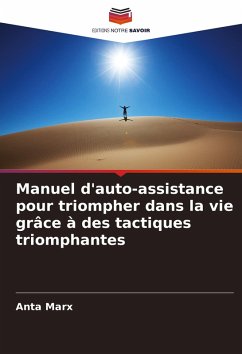 Cover Manuel d'auto-assistance pour triompher dans la vie grâce à des tactiques triomphantes