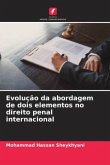 Evolução da abordagem de dois elementos no direito penal internacional