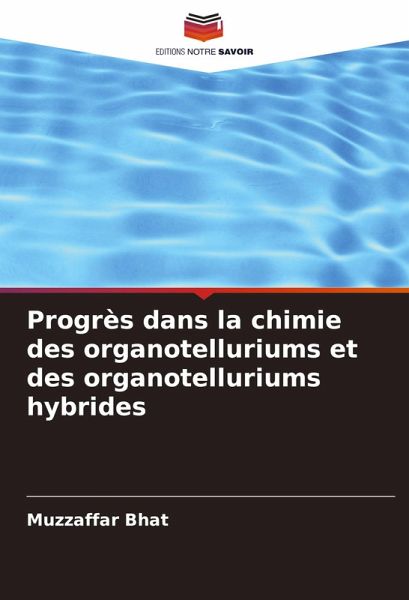 Progrès dans la chimie des organotelluriums et des organotelluriums hybrides Progrès dans la chimie des organotelluriums et des organotelluriums hybrides