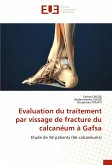 Evaluation du traitement par vissage de fracture du calcanéum à Gafsa Evaluation du traitement par vissage de fracture du calcanéum à Gafsa