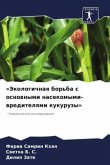 «Jekologichnaq bor'ba s osnownymi nasekomymi-wreditelqmi kukuruzy»