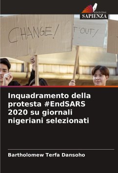 Inquadramento della protesta #EndSARS 2020 su giornali nigeriani selezionati - Dansoho, Bartholomew Terfa