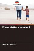 Views Matter - Volume 2 Views Matter - Volume 2